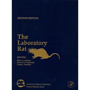 The Laboratory Rat - (American College of Laboratory Animal Medicine) 2nd Edition by  Mark A Suckow & Steven H Weisbroth & Craig L Franklin - 1 of 1
