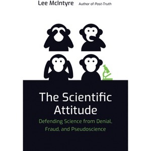 The Scientific Attitude - by  Lee McIntyre (Paperback) - 1 of 1