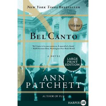 Bel Canto - Large Print by  Ann Patchett (Paperback)