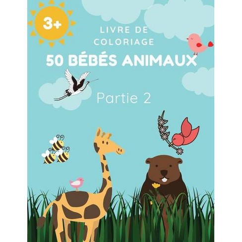 Livre De Coloriage 50 Bebes Animaux Partie 2 By Prince Milan Benton Paperback Target