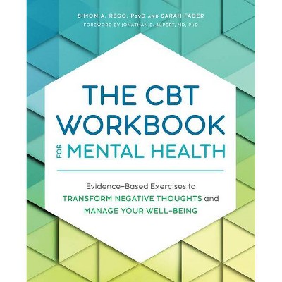 The CBT Workbook for Mental Health - by  Simon Rego & Sarah Fader (Paperback)