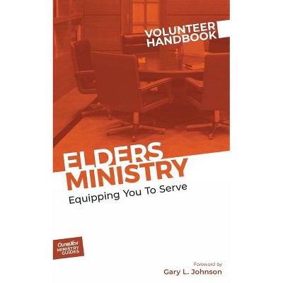 Elders Ministry Volunteer Handbook - (Paperback)