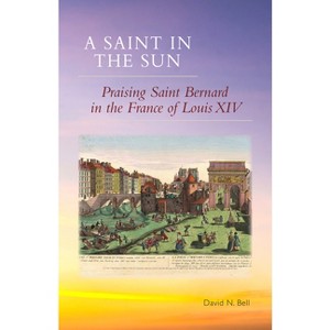 Saint in the Sun - (Cistercian Studies) Annotated by  David N Bell (Paperback) - 1 of 1