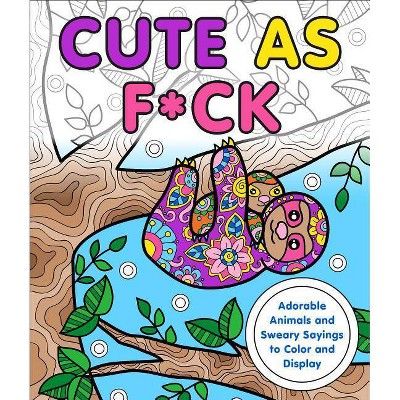 Cute as F*ck - by  Caitlin Peterson (Paperback)