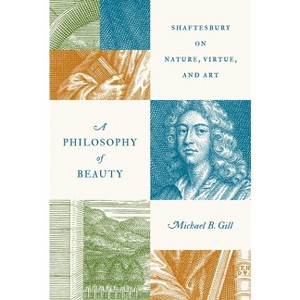 A Philosophy of Beauty - by Michael B Gill - 1 of 1