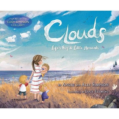Clouds - by  Angie Simpson & Alli Simpson (Hardcover)