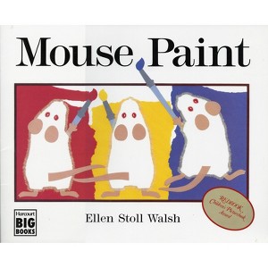 Mouse Paint - (Harcourt Brace Big Books) by  Ellen Stoll Walsh (Paperback) - 1 of 1