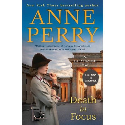 Death in Focus - (Elena Standish) by  Anne Perry (Paperback)