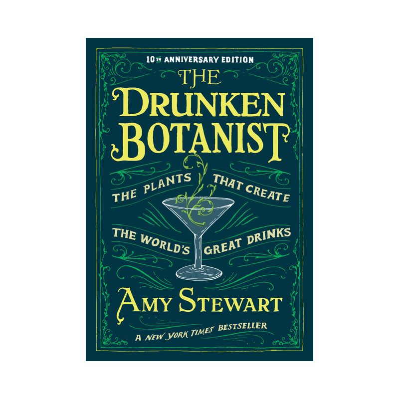 The Drunken Botanist - by  Amy Stewart (Hardcover), 1 of 2