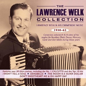 Lawrence Welk - Lawrence Welk Collection: Lawrence Welk & His Champagne Music 1938-62 (CD) - 1 of 1