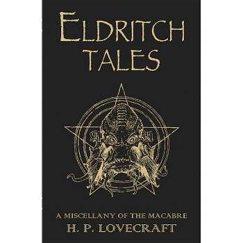 Eldritch Tales - by  H P Lovecraft (Paperback)