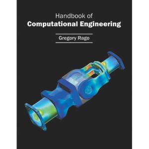 Handbook of Computational Engineering - by  Gregory Rago (Hardcover) - 1 of 1