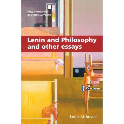 Lenin and Philosophy and Other Essays - by  Louis Althusser (Paperback)