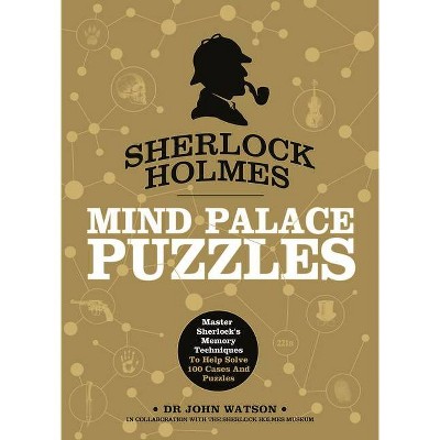 Sherlock Holmes: Mind Palace Puzzles - by  Tim Dedopulos (Paperback)