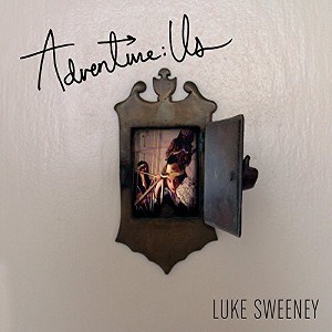 Luke Sweeney - Adventure: Us - 1 of 1