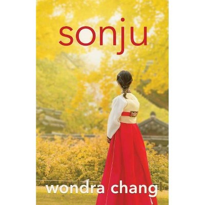 Sonju - by  Wondra Chang (Paperback)