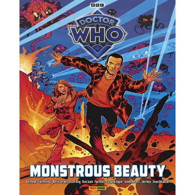 Doctor Who Monstrous Beauty Tp - by  Jacqueline Rayner & Scott Gray & Dan Abnett & Gareth Roberts (Paperback)