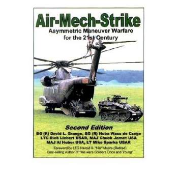 Air-Mech-Strike - 2nd Edition by  David L Grange & Wass de Czege & Ltc Richard D Liebert Usar & Major Charles a Jarnot & Al Huber & Mike Sparks