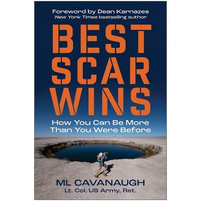 Best Scar Wins - by  ML Cavanaugh (Hardcover)