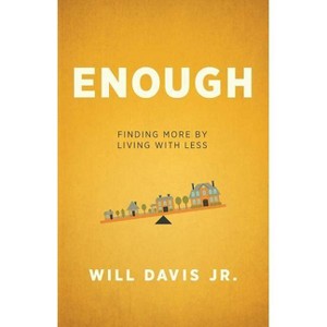 Enough - by  Davis Will Jr (Paperback) - 1 of 1