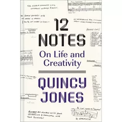 12 Notes - by  Quincy Jones (Hardcover)