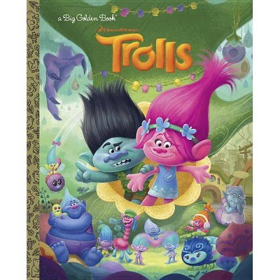 Trolls - by Golden Books Publishing Company (Hardcover)