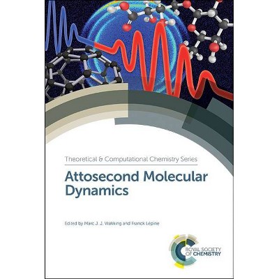 Attosecond Molecular Dynamics - (Hardcover)