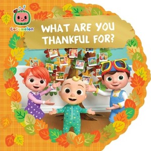 What Are You Thankful For? - (Cocomelon) (Board Book) - 1 of 1