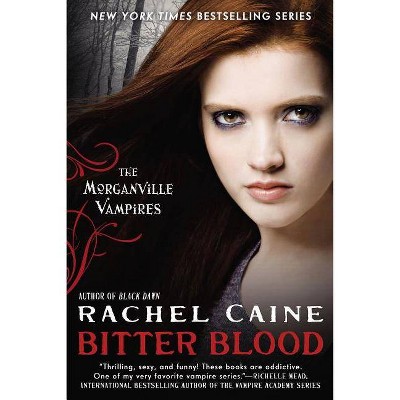 Bitter Blood - (Morganville Vampires) by  Rachel Caine (Paperback)