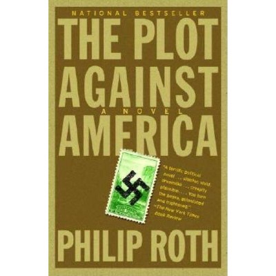 The Plot Against America - (Vintage International) by  Philip Roth (Paperback)