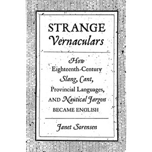 Strange Vernaculars - by  Janet Sorensen (Hardcover) - 1 of 1
