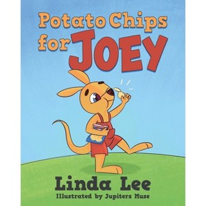 Potato Chips for Joey - by  Linda Lee (Paperback) - 1 of 1