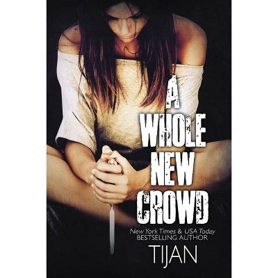 A Whole New Crowd - by  Tijan (Paperback)