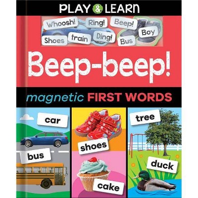 Beep-Beep! Magnetic First Words - (Play & Learn) by  Nat Lambert (Hardcover)