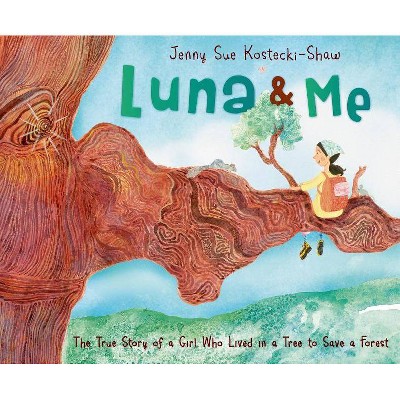 Luna & Me - by  Jenny Sue Kostecki-Shaw (Hardcover)