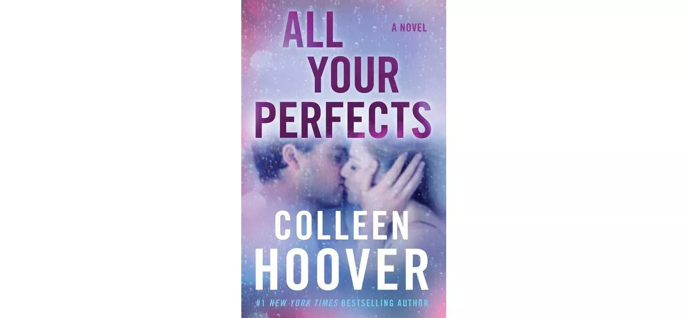 All Your Perfects -  by Colleen Hoover (Paperback) - image 1 of 4