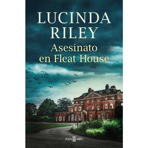 Asesinato En Fleat House / The Murders at Fleat House - by  Lucinda Riley (Paperback) - 1 of 1