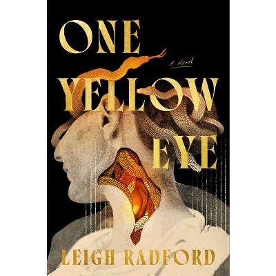 One Yellow Eye - by  Leigh Radford (Hardcover)