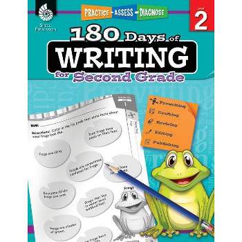 180 Days of Writing for Second Grade - (180 Days of Practice) by  Brenda A Van Dixhorn (Paperback)