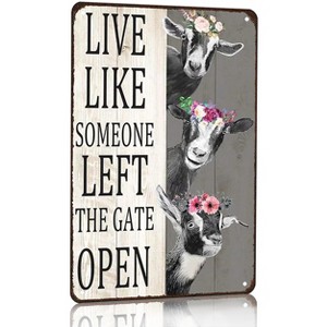 Goat Gifts Vintage Goat Decor Sign Live Like Someone Left The Gate Open Tin Sign for Home - 1 of 4