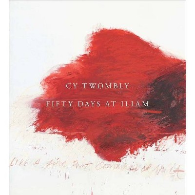 Cy Twombly - by  Annabelle D'Huart (Hardcover)