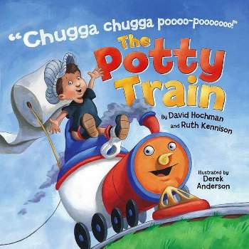 The Potty Train - by  David Hochman & Ruth Kennison (Hardcover)