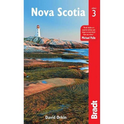  Nova Scotia - (Bradt Travel Guide Nova Scotia) 3rd Edition by  David Orkin (Paperback) 