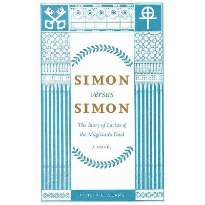 Simon versus Simon - by  Philip E Sears (Paperback)