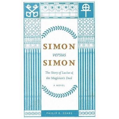 Simon versus Simon - by  Philip E Sears (Paperback)