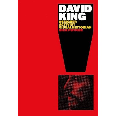 David King - by  Rick Poynor (Hardcover)