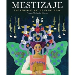 Mestizaje - by  Kathy Sosa (Hardcover) - 1 of 1