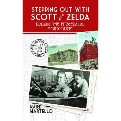 Stepping Out with Scott and Zelda - by  Máire Martello (Paperback)