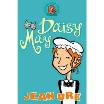 Daisy May - (Roaring Good Reads) by  Jean Ure (Paperback)