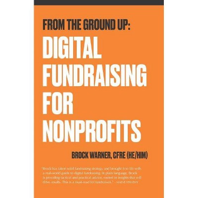 From the Ground Up - by  Brock Warner Cfre (Paperback)